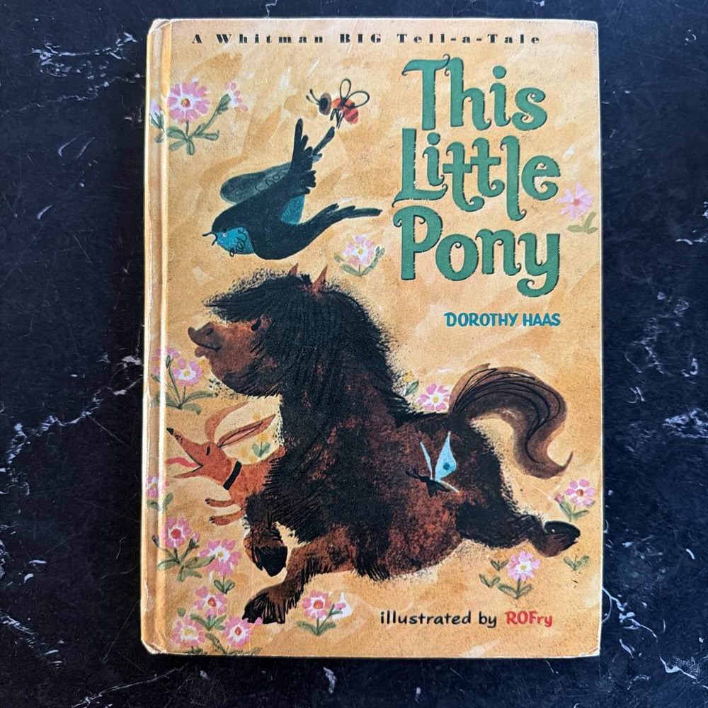 Vintage This Little Pony Book Dorothy Haas 1967 Whitman BIG Tell-A-Tale 2403